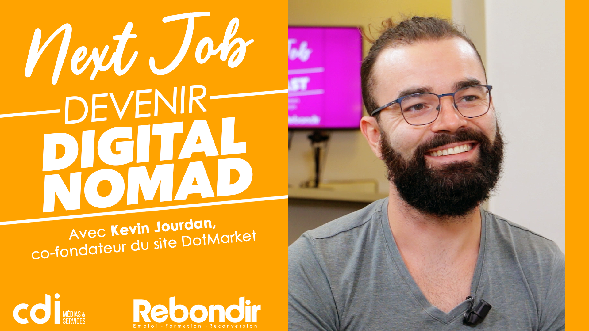 Next Job #4 : Devenir Digital Nomad (avec Kevin Jourdan – co-fondateur DotMarket)