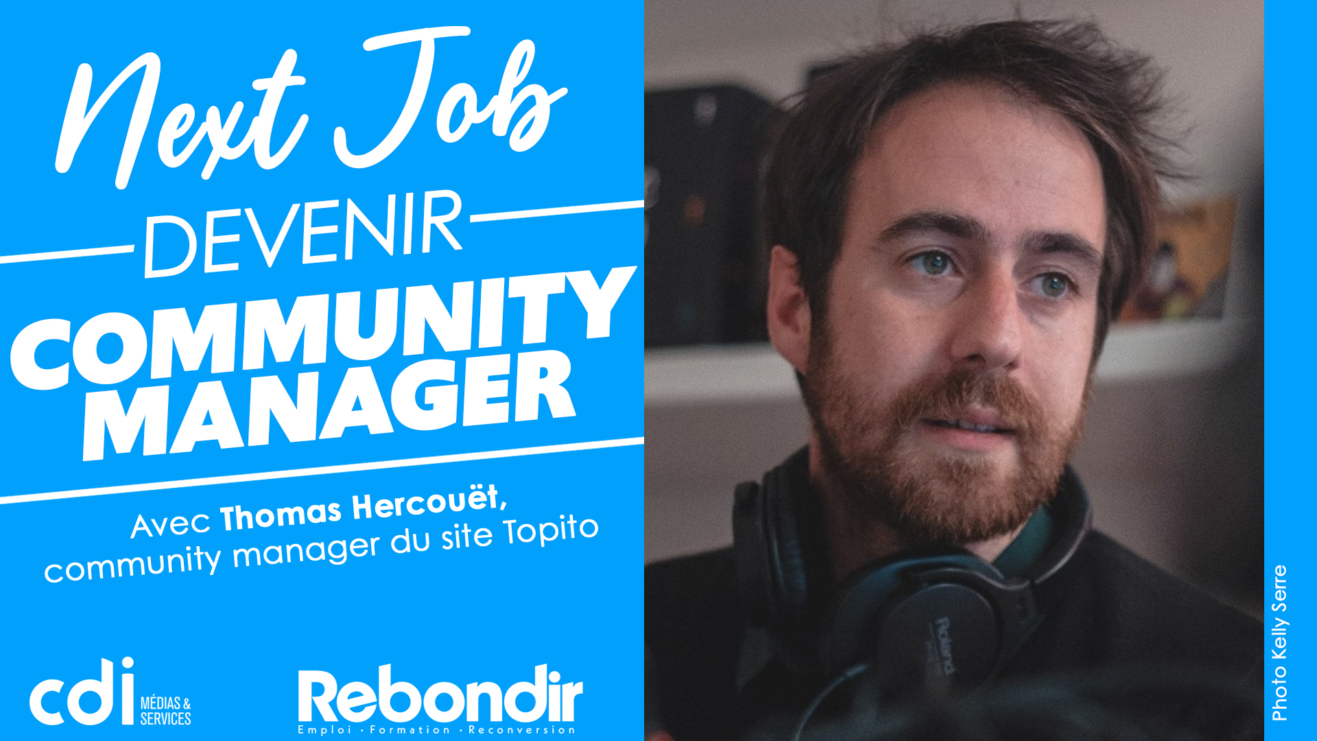 Next Job #3 : Devenir Community Manager (avec Thomas Hercouët – Topito)