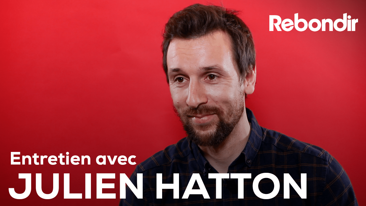 Julien Hatton : « Envie d’entreprendre ? Osez vous lancer ! »